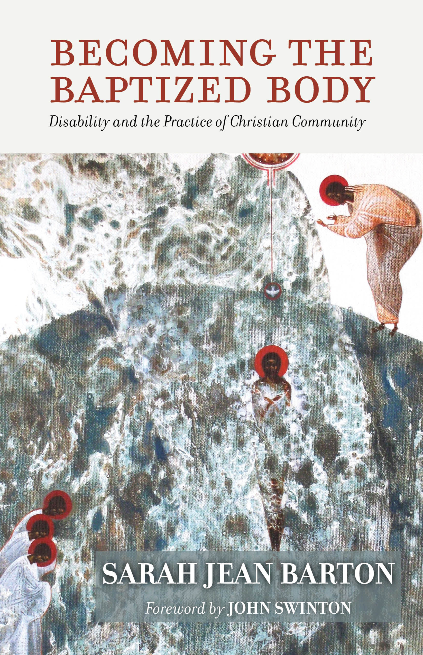 Becoming the Baptized Body